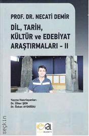 Dil Tarih Kültür ve Edebiyat Araştırmaları - 2 Necati Demir