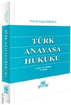 Türk Anayasa Hukuku Prof. Dr. Ergun Özbudun  - Kitap