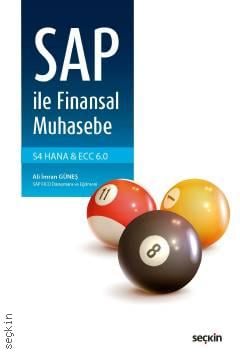 SAP ile Finansal Muhasebe (S4 HANA & ECC 6.0) Ali İmran Güneş  - Kitap
