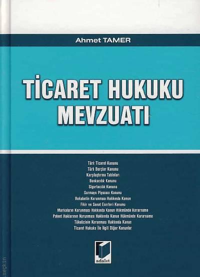 Ticaret Hukuku Mevzuatı Ahmet Tamer  - Kitap