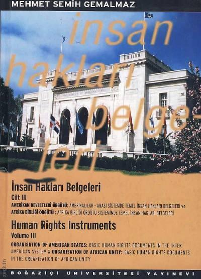 İnsan Hakları Belgeleri Cilt:3 Mehmet Semih Gemalmaz  - Kitap