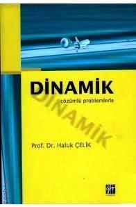 Dinamik Çözümlü Problemler Prof. Dr. Haluk Çelik  - Kitap