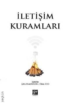 İletişim Kuramları Çetin Murat Hazar, Özkan Avcı  - Kitap