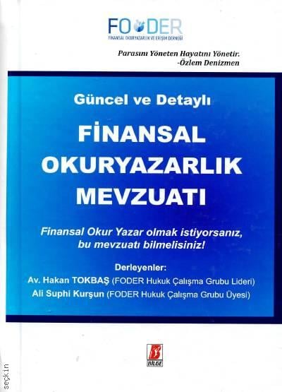 Güncel ve Detaylı Finansal Okuryazarlık Mevzuatı Hakan Tokbaş, Ali Suphi Kurşun  - Kitap