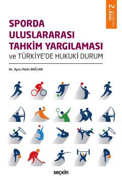 Sporda Uluslararası Tahkim Yargılaması  ve  Türkiye'de Hukuki Durum Aysu Melis Bağlan  - Kitap