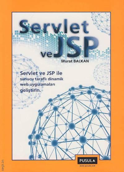 Servlet ve JSP Murat Balkan  - Kitap