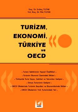 Turizm, Ekonomi, Türkiye ve OECD Erdinç Tutar, Filiz Tutar  - Kitap