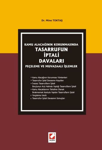 Tasarrufun İptali Davaları Peçeleme ve Muvazaalı İşlemler Dr. Mine Uzun Çam  - Kitap