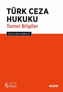 Türk Ceza Hukuku Temel Bilgiler