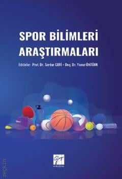 Spor Bilimleri Araştırmaları Prof. Dr. Serdar Geri, Doç. Dr. Yavuz Öntürk  - Kitap