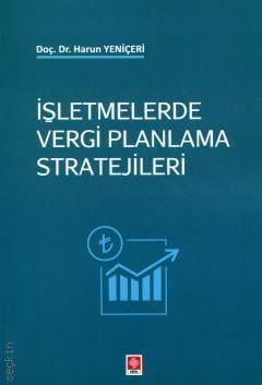 İşletmelerde Vergi Planlama Stratejileri Harun Yeniçeri