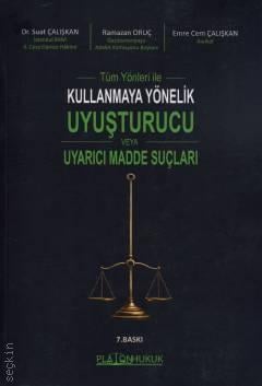 Kullanmaya Yönelik Uyuşturucu veya Uyarıcı Madde Suçları 