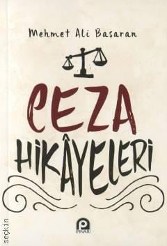 Ceza Hikayeleri Mehmet Ali Başaran  - Kitap