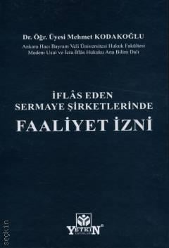 İflâs Eden Sermaye Şirketlerinde Faaliyet İzni