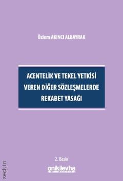 Acentelik ve Tekel Yetkisi Veren Diğer Sözleşmelerde Rekabet Yasağı