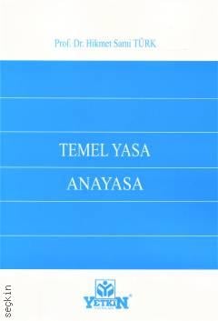 Temel Yasa Anayasa Prof. Dr. Hikmet Sami Türk  - Kitap
