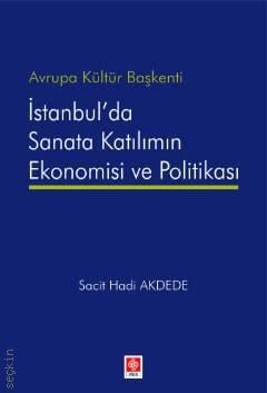 İstanbul'da Sanata Katılımın Ekonomisi ve Politikası 