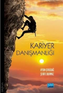 Kariyer Danışmanlığı Aydın Çivilidağ, Şerife Durmaz  - Kitap