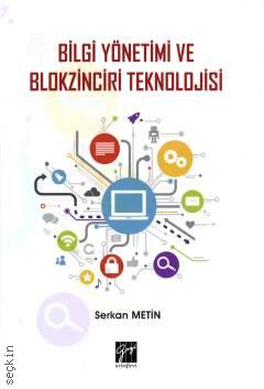 Bilgi Yönetimi ve Blokzinciri Teknolojisi Serkan Metin