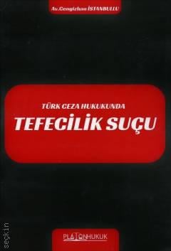 Türk Ceza Hukukunda Tefecilik Suçu Cengizhan İstanbullu  - Kitap