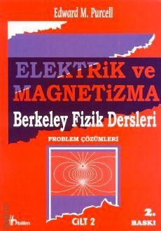 Elektrik ve Magnetizma (Problem Çözümleri) – 2 Edward M. Purcell  - Kitap
