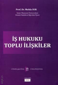 İş Hukuku - Toplu İlişkiler