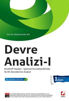 Devre Analizi – 1 Kirchhoff Yasaları – İşlemsel Kuvvetlendiriciler RL/RC Devrelerinin Analizi Prof. Dr. Mehmet Önder Efe  - Kitap