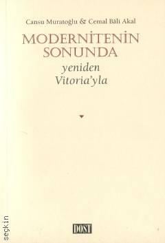 Modernitenin Sonunda Yeniden Vitoria'yla Cansu Muratoğlu, Cemal Bali Akal  - Kitap
