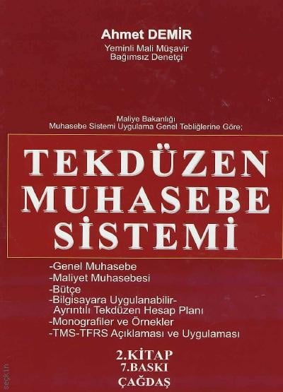 Maliye Bakanlığı Muhasebe Sistemi Uygulama Genel Tebliğlerine Göre Tekdüzen Muhasebe Sistemi (2 Cilt) Ahmet Demir  - Kitap