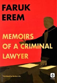 Memoirs of a Criminal Lawyer Prof. Dr. Faruk Erem  - Kitap