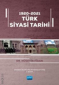 1920–2021 Türk Siyasi Tarihi Dr. Hüseyin Fidan  - Kitap