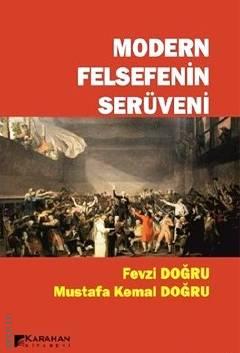 Modern Felsefenin Serüveni Fevzi Doğru, Mustafa Kemal Doğru  - Kitap