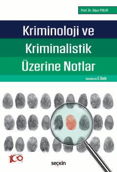 Kriminoloji ve Kriminalistik Üzerine Notlar