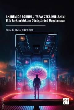 Akademide Sorumlu Yapay Zekâ Kullanımı
