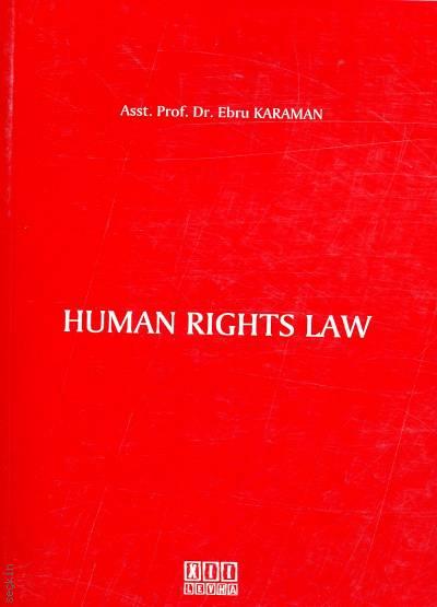 Human Rights Law Prof. Dr. Ebru Karaman  - Kitap