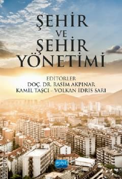Şehir ve Şehir Yönetimi Doç. Dr. Rasim Akpınar  - Kitap