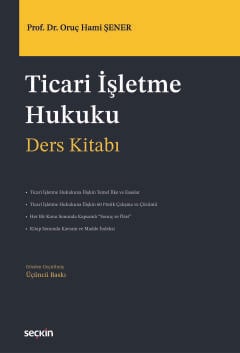 Ticari İşletme Hukuku – Ders Kitabı –