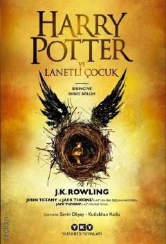 Harry Potter ve Lanetli Çocuk Birinci ve İkinci Bölüm J. K. Rowling  - Kitap