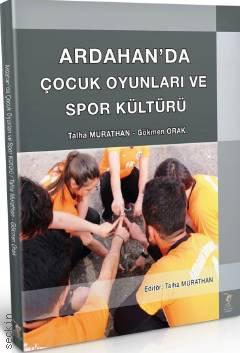 Ardahan'da Çocuk Oyunları ve Spor Kültürü Talha Murathan