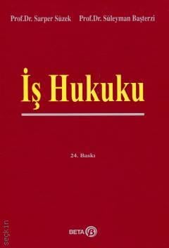 İş Hukuku Sarper Süzek, Süleyman Başterzi