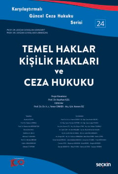 Temel Haklar, Kişilik Hakları ve Ceza Hukuku Yener Ünver, Kerem Öz
