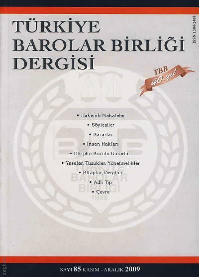 Türkiye Barolar Birliği Dergisi – Sayı:85 Oya Günendi Yağan 