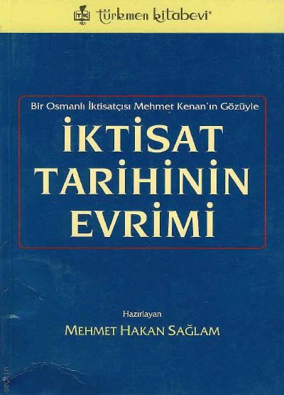 İktisat Tarihinin Evrimi Mehmet Hakan Sağlam  - Kitap