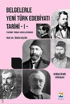 Belgelerle Yeni Türk Edebiyatı Tarihi – I