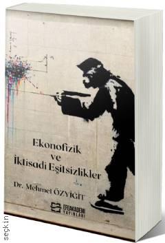 Ekonofizik ve İktisadi Eşitsizlikler Dr. Mehmet Özyiğit  - Kitap