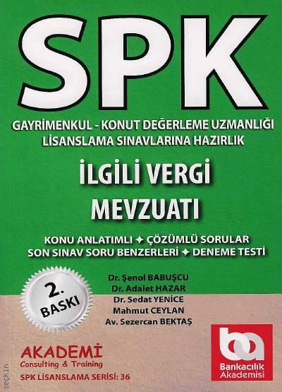 SPK Gayrimenkul Değerleme, İlgili Vergi Mevzuatı Şenol Babuşcu, Adalet Hazar, İlhan Biçer