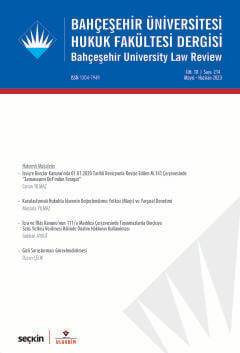 Bahçeşehir Üniversitesi Hukuk Fakültesi Dergisi Cilt: 18 Sayı: 214 Mayıs – Haziran 2023 Prof. Dr. Burak Huysal 