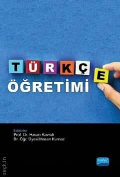 Türkçe Öğretimi Prof. Dr. Hasan Kavruk, Dr. Öğr. Üyesi Hasan Kurnaz  - Kitap