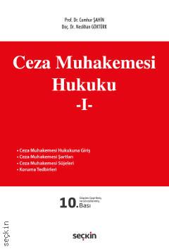 Ceza Muhakemesi Hukuku – 1 Prof. Dr. Cumhur Şahin, Doç. Dr. Neslihan Göktürk  - Kitap
