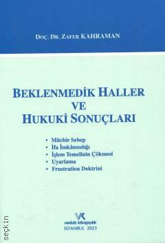 Beklenmedik Haller ve Hukuki Sonuçları Zafer Kahraman